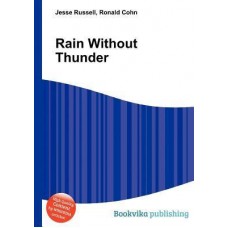 Rain Without Thunder   